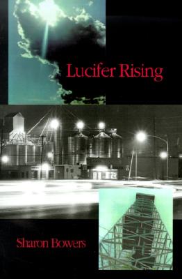Lucifer Rising - Bowers, Sharon