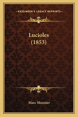Lucioles (1853) - Monnier, Marc