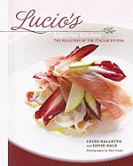 Lucio'S Ligurian Kitchen: The Pleasures of the Italian Riviera