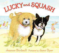 Lucky and Squash