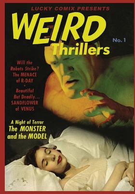 Lucky Comix Presents WEIRD THRILLERS - Hudson, Michael R (Editor)