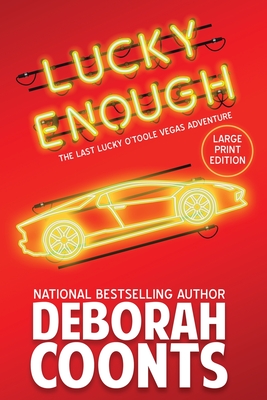 Lucky Enough: Large Print Edition - Coonts, Deborah