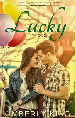 Lucky In Love - DeSpain, Debbie (Editor), and King, Kimberly