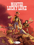 Lucky Luke By... Bonhomme: Wanted: Lucky Luke: Wanted: Lucky Luke