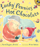 Lucky Pennies and Hot Chocolate - Shields, Carol Diggory