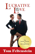 Lucrative Love: The Insider's Secrets to Marrying Millions!