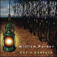 Luc's Lantern - William Parker