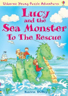 Lucy and the Sea Monster to the Rescue