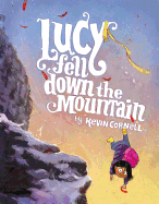 Lucy Fell Down the Mountain
