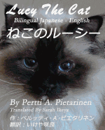 Lucy the Cat: Bilingual Japanese - English