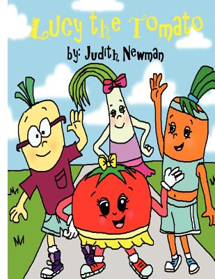 Lucy The Tomato - Newman, Judith