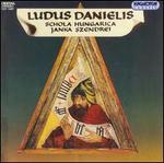 Ludus Danielis (Play of Daniel) - Andrs Sos (vocals); Beata Meszena (vocals); Boglarka Tapolyai (vocals); Gabor Kosa (percussion); Istvan Kunsagi (vocals);...