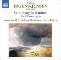 Ludvig Irgens-Jensens: Symphony in D minor; Passacaglia - Bournemouth Symphony Orchestra; Bjarte Engeset (conductor)