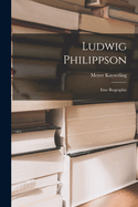 Ludwig Philippson: Eine Biographie