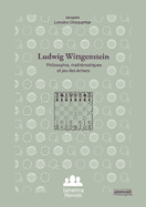 Ludwig Wittgenstein: philosophie, math?matiques et jeu des ?checs