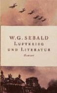 Luftkrieg Und Literatur: Mit Einem Essay Zu Alfred Andersch