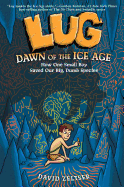 Lug: Dawn of the Ice Age