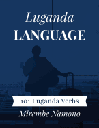Luganda Language: 101 Luganda Verbs