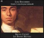 Luigi Boccherini: Sonates & concertos pour violoncello