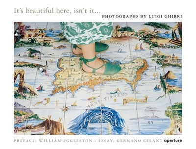 Luigi Ghirri: It's Beautiful Here, Isn't It... - 