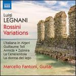 Luigi Legnani: Rossini Variations