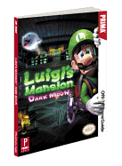 Luigi's Mansion: Dark Moon: Prima's Official Game Guide