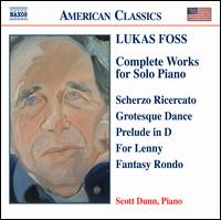 Lukas Foss: Complete works for Solo Piano - Scott Dunn (piano)