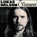Lukas Nelson & Promise of the Real [2017]