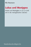 Lukas Und Menippos: Hoheit Und Niedrigkeit in Lk 1,1-2,40 Und in Der Menippeischen Literatur