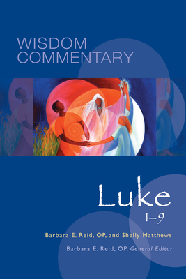 Luke 1-9 - Reid, Barbara E. (Editor), and Matthews, Shelly, and Levine, Amy-Jill (Volume editor)