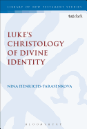 Luke's Christology of Divine Identity