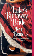 Luke's Runaway Bride - Bridges, Kate