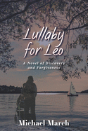 Lullaby for Leo: A Novel of Discovery and Forgiveness