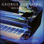 Lullaby of Birdland: Blues Alley Jazz/On a Clear Day - George Shearing
