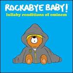 Lullaby Renditions of Eminem