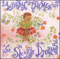Lullaby Themes for Sleepy Dreams - Susie Tallman