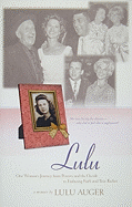 Lulu: One Woman's Journey from Poverty and the Occult to Enduring Faith and True Riches