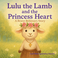 Lulu the Lamb and the Princess Heart