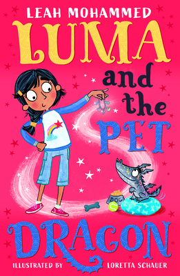 Luma and the Pet Dragon: Heart-Warming Stories of Magic, Mischief and Dragons - Mohammed, Leah