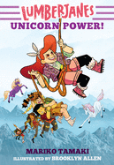 Lumberjanes: Unicorn Power!