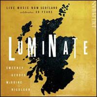 Luminate: Live Music Now Scotland Celebrates 30 Years - Astrid String Quartet; Emma Versteeg (soprano); Geoffrey Tanti (piano); Laura Margaret Smith (mezzo-soprano);...