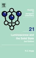 Luminescence and the Solid State: Volume 21