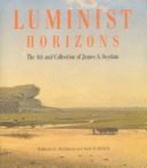 Luminist Horizons: The Art and Collection of James A. Suydam - Manthorne, Katherine, and Telfair Museum of Art