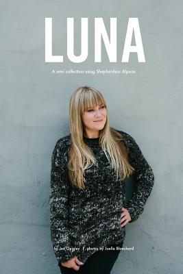 Luna: An exclusive mini collection for Purl Soho using Shepherdess Alpaca - Geigley, Jen