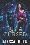 Luna Cursed: (Ironwood, Book 4)