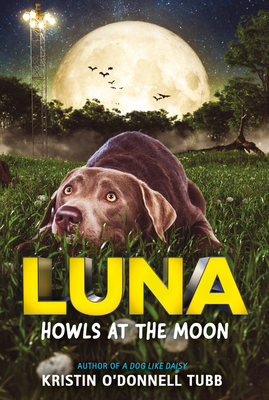 Luna Howls at the Moon - Tubb, Kristin O'Donnell