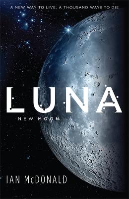 Luna: New Moon - McDonald, Ian