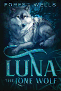 Luna the Lone Wolf