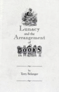 Lunacy and the Arrangement of Books