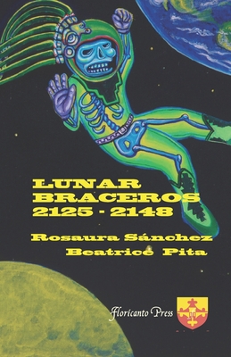 Lunar Braceros 2125 - 2148 - Pita, Beatrice, and Snchez, Rosaura